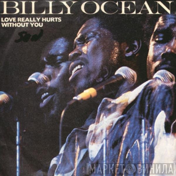 Billy Ocean - Love Really Hurts Without You
