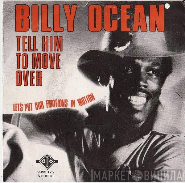 Billy Ocean  - Tell Him To Move Over