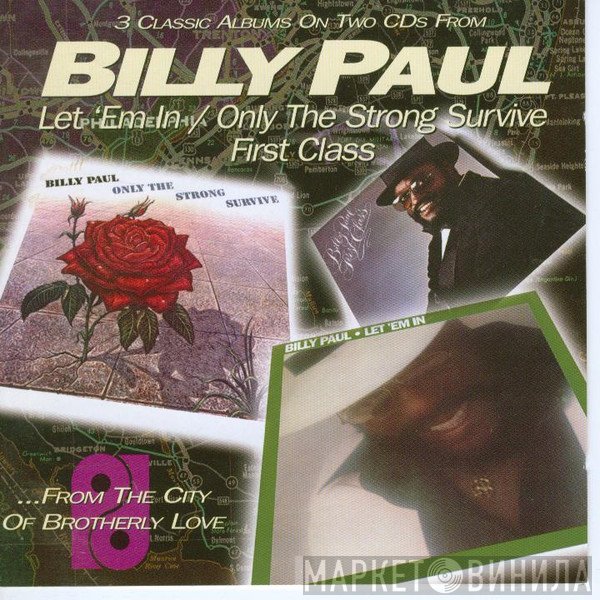 Billy Paul  - Let 'Em In / Only The Strong Survive / First Class