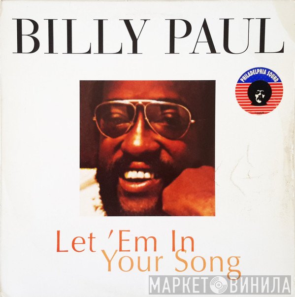 Billy Paul  - Let 'Em In / Your Song