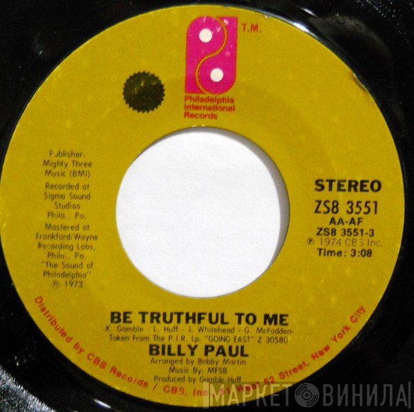 Billy Paul - Be Truthful To Me / I Wish it Were Yesterday