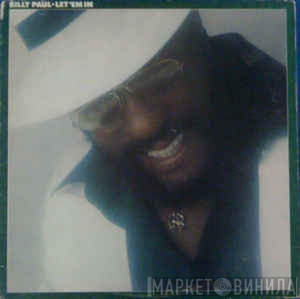 Billy Paul  - Let 'Em In