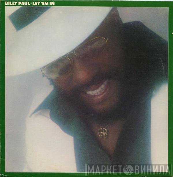Billy Paul  - Let 'Em In