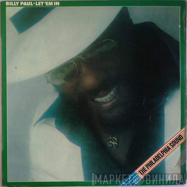 Billy Paul  - Let 'Em In
