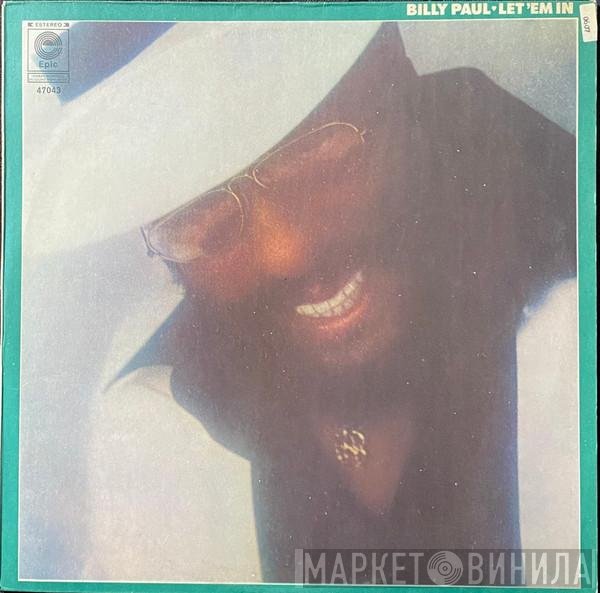 Billy Paul  - Let 'Em In