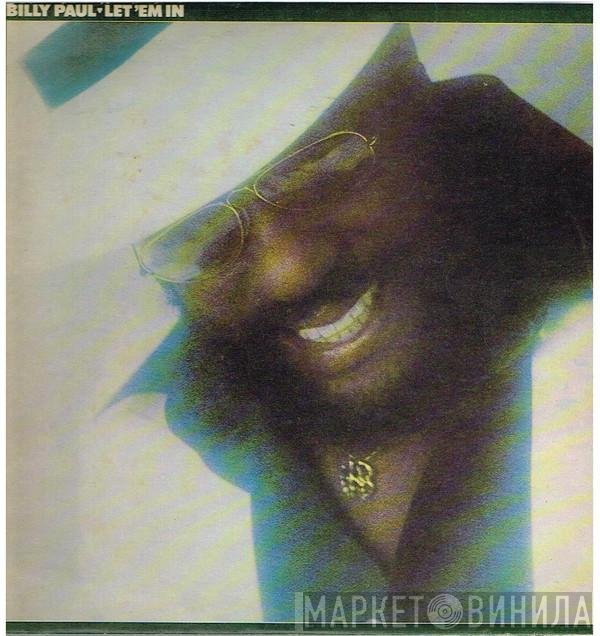 Billy Paul  - Let 'Em In