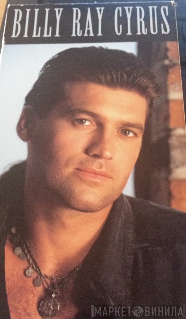 Billy Ray Cyrus  - Billy Ray Cyrus