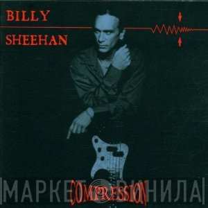 Billy Sheehan  - Compression