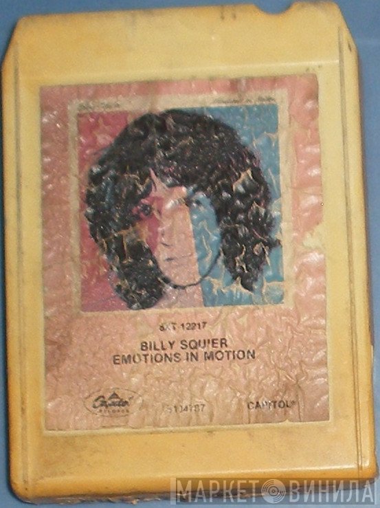 Billy Squier  - Emotions In Motion