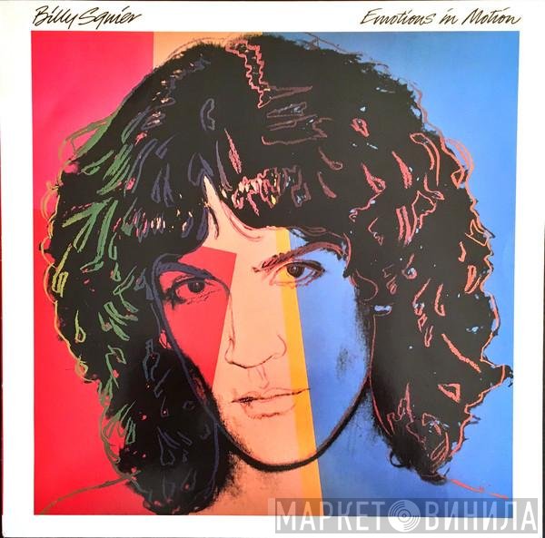 Billy Squier  - Emotions In Motion