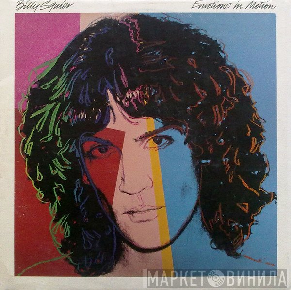 Billy Squier  - Emotions In Motion