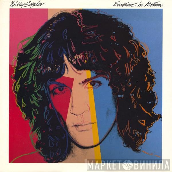 Billy Squier  - Emotions In Motion