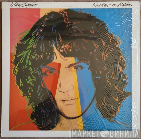 Billy Squier  - Emotions In Motion