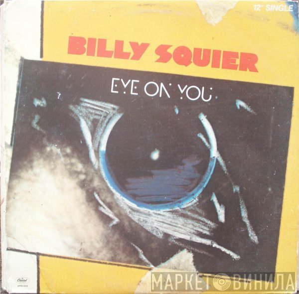 Billy Squier  - Eye On You