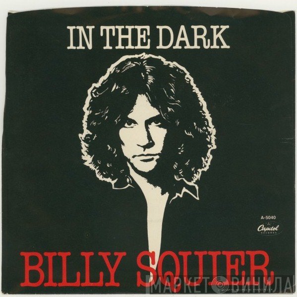 Billy Squier  - In The Dark