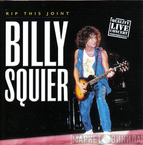Billy Squier  - Rip This Joint