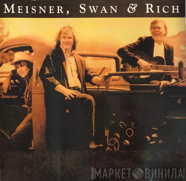 Billy Swan, Randy Meisner, Allan Rich  - Meisner, Swan & Rich