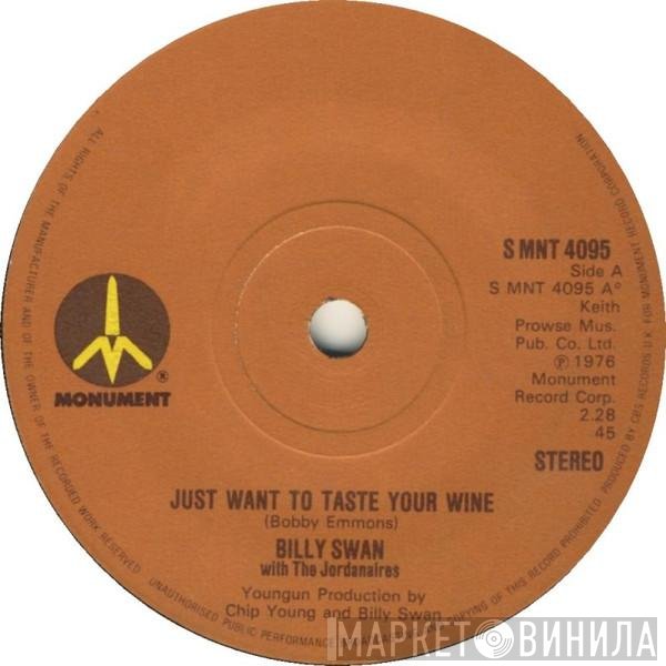 Billy Swan, The Jordanaires - Just Want To Taste Your Wine