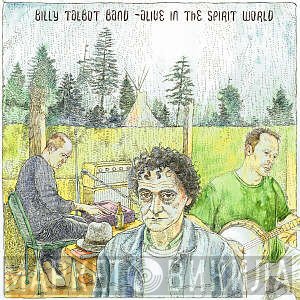 Billy Talbot Band - Alive In The Spirit World