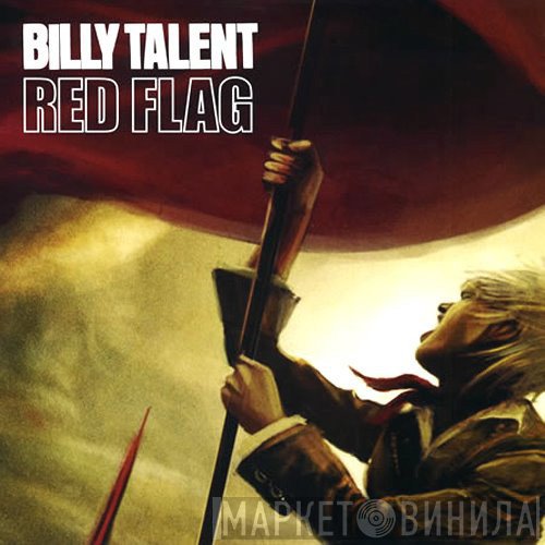 Billy Talent - Red Flag