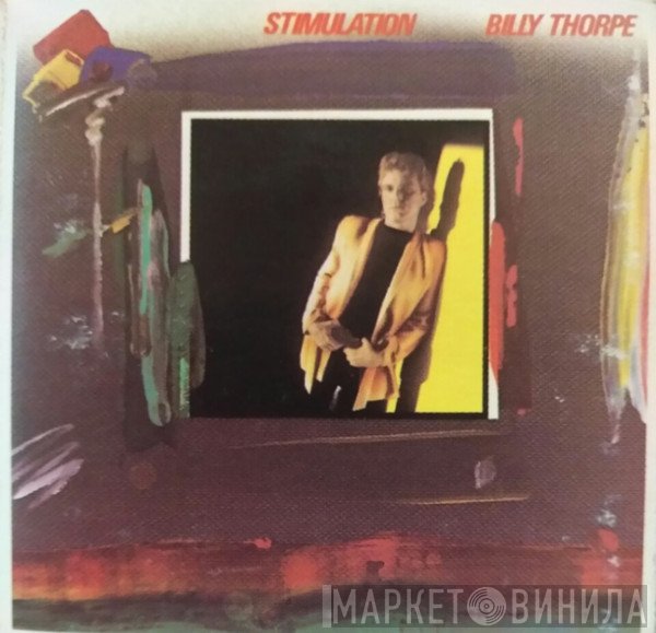 Billy Thorpe  - Stimulation