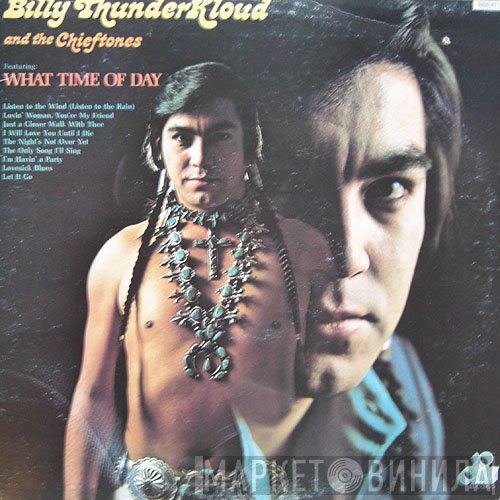 Billy Thunderkloud And The Chieftones - What Time Of Day