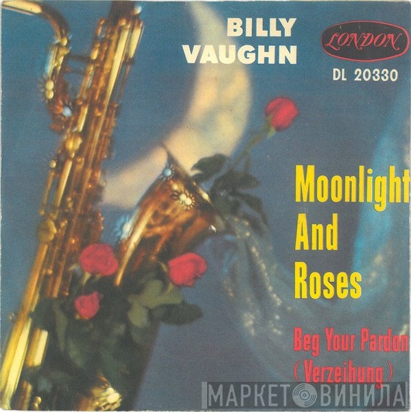 Billy Vaughn And His Orchestra  - Moonlight And Roses
