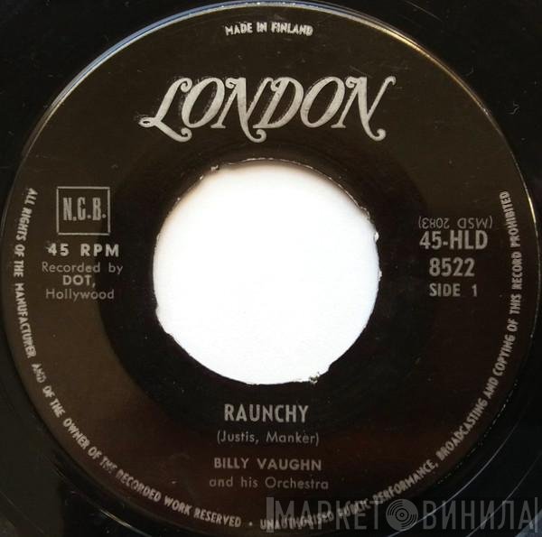 Billy Vaughn And His Orchestra  - Raunchy
