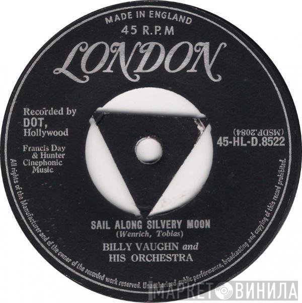 Billy Vaughn And His Orchestra - Sail Along Silvery Moon / Raunchy