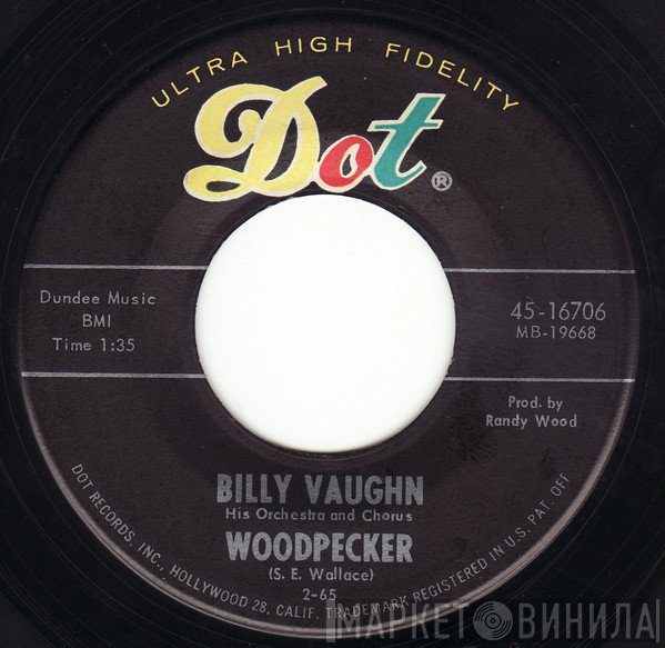 Billy Vaughn, Billy Vaughn And His Orchestra And The Billy Vaughn Singers  - Woodpecker