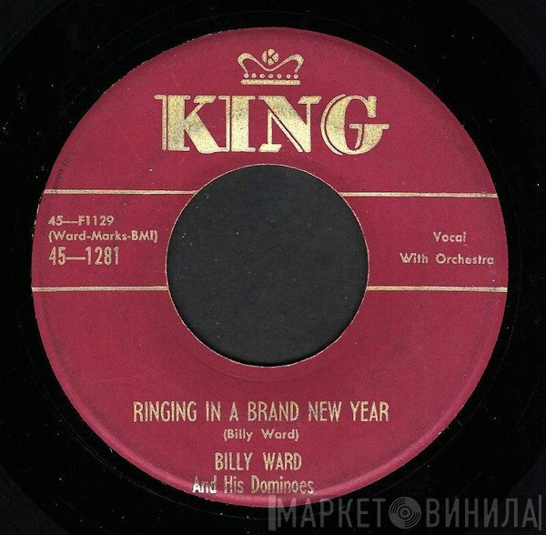 Billy Ward And His Dominoes  - Ringing In A Brand New Year / Christmas In Heaven