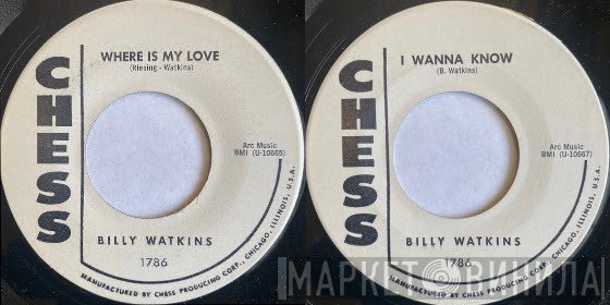 Billy Watkins - I Wanna Know / Where Is My Love