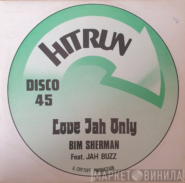 Bim Sherman, Jah Buzz, The Cry Tuff All Stars - Love Jah Only / Dub From The Ghetto