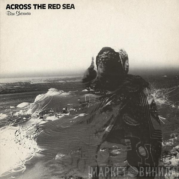 Bim Sherman  - Across The Red Sea