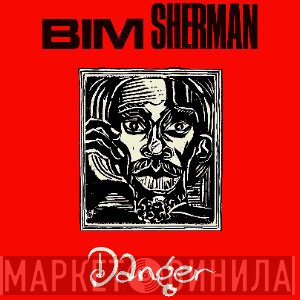 Bim Sherman  - Danger