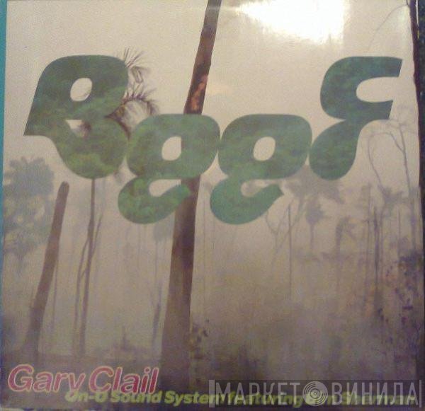 Bim Sherman, Gary Clail & On-U Sound System - Beef
