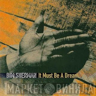Bim Sherman - It Must Be A Dream