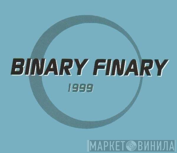 Binary Finary  - 1999