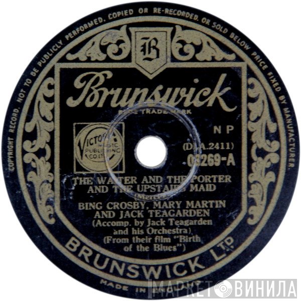 Bing Crosby, Jack Teagarden, Mary Martin - The Waiter And The Porter And The Upstairs Maid / Birth Of The Blues