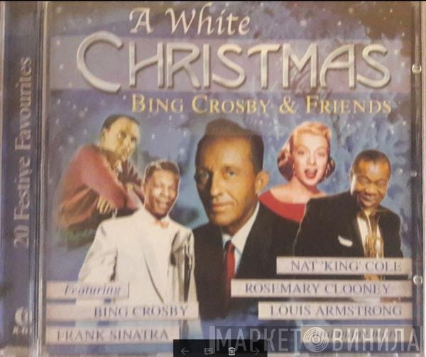 Bing Crosby & His Friends - A White Christmas