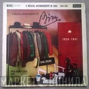Bing Crosby - A Musical Autobiography Of Bing Volume 2