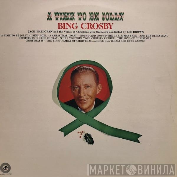 Bing Crosby - A Time To Be Jolly