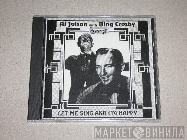 Bing Crosby, Al Jolson - Let Me Sing And I'M Happy