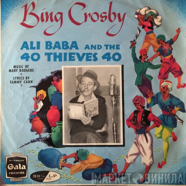 Bing Crosby - Ali Baba And The 40 Thieves 40