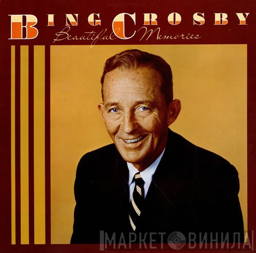 Bing Crosby  - Beautiful Memories