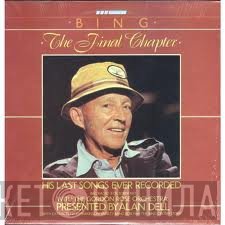 Bing Crosby - Bing - The Final Chapter