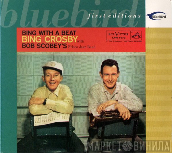 Bing Crosby, Bob Scobey's Frisco Band - Bing With A Beat