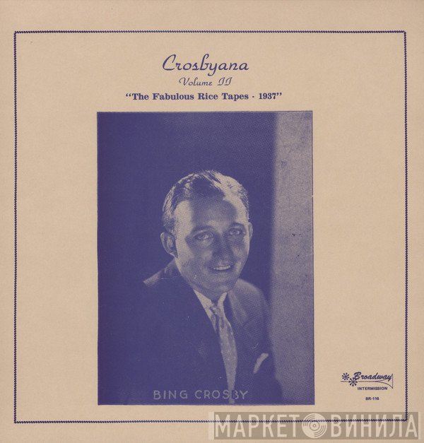 Bing Crosby - Crosbyana Volume II 