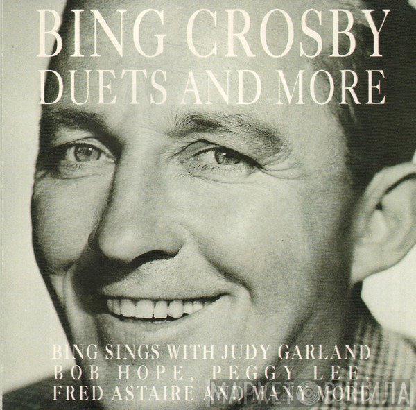 Bing Crosby - Duets And More