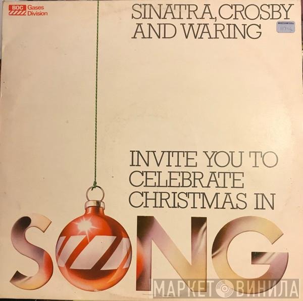 Bing Crosby, Frank Sinatra, Fred Waring & The Pennsylvanians - Sinatra, Crosby And Waring Invite You To Celebrate Christmas In Song